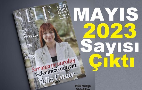 She and Girls Mayıs Sayısı 2023