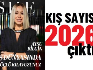 She and Girls Dergisi Kış Sayısı 2026